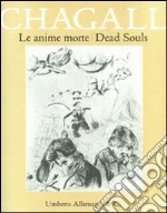 Chagall. «Le anime morte» di Gogol. Catalogo della mostra (Novara, 27 luglio-9 novembre 2008) libro