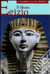 Il Museo egizio. Ediz. illustrata libro