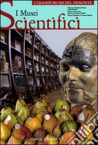 I musei scientifici. Ediz. illustrata