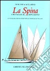 La Spina, uno yacht del Novecento italiano libro