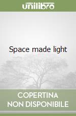 Space made light