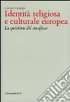 Identità religiosa e culturale europea. La questione del crocefisso libro