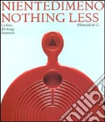 Nientedimeno. Nothingless. La forza del design feminile. Ediz. bilingue libro