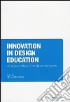 Innovation in design education. Theory, reserch and processes to and from a latin persperctive libro