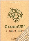 Greenup. A smart city libro