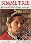 Simmetrie. Opere di Pietro Annigoni a confronto dalle collezioni della Fondazione Guelpa di Ivrea e dell'ente Cassa di Rispamio di Firenze. Ediz. illustrata libro