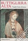 Buttigliera Alta. Tesori d'arte e di storia libro di Cifani Arabella Monetti Franco