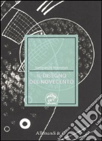 Il disegno del Novecento. Ediz. illustrata libro