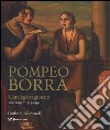 Pompeo Borra. Oli e tempere 1914-1959. Catalogo ragionato. Ediz. italiana, tedesca e inglese libro