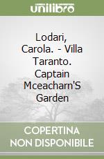 Lodari, Carola. - Villa Taranto. Captain Mceacharn'S Garden libro