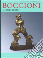 Umberto Boccioni. Catalogo generale delle opere. Ediz. illustrata libro