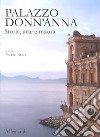 Palazzo Donn'Anna. Storia, arte e natura. Ediz. a colori libro