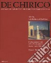 Giorgio de Chirico. Catalogue raisonné of the work of Giorgio de Chirico. Ediz. a colori. Vol. 1/1: The late romantic work and the firt metaphysics. October 1908-February 1912 libro