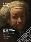 Rembrandt alla Galleria Corsini. L'autoritratto come San Paolo. Ediz. illustrata libro