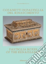 Cofanetti in pastiglia del Rinascimento libro