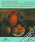 Storia del Novecento italiano. Poetica e vicende del movimento di Margherita Sarfatti. 1920-1932 libro