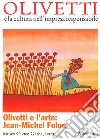 Olivetti e l'arte: Jean Michel Folon. Ediz. illustrata libro