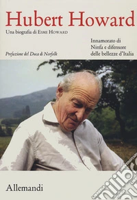 Hubert Howard. Una biografia di Esme Howard libro