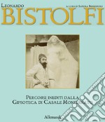 Leonardo bistolfi. L'uomo e l'artista libro