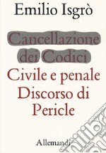 Emilio Isgrò. Cancellazione dei Codici Civile e penale. Discorso di Pericle libro