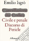 Emilio Isgrò. Cancellazione dei Codici Civile e penale. Discorso di Pericle libro