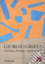 Giorgio Griffa. Una linea, Montale e qualcos'altro. Catalogo della mostra (Castello di Miradolo, 23 marzo-25 dicembre 2024)