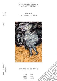 Journals of physics and metaphysics. Vol. 2: Morals of the collection libro