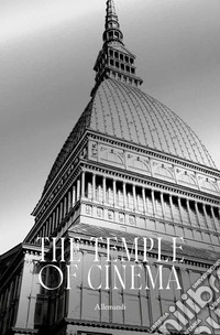Mole. The temple of cinema. Ediz. illustrata libro