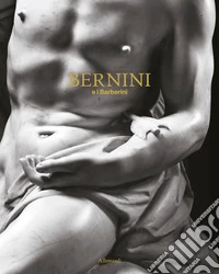Bernini e i Barberini. Catalogo della mostra (Roma, 12 febbraio-14 giugno 2026) libro
