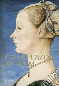 Poldi Pezzoli museum. Ediz. a colori