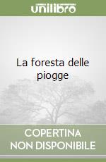 La foresta delle piogge libro