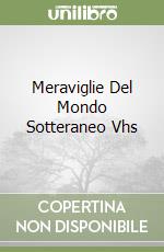 Meraviglie Del Mondo Sotteraneo Vhs libro