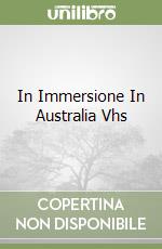 In Immersione In Australia Vhs libro