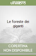 Le foreste dei giganti libro