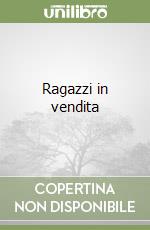 Ragazzi in vendita libro