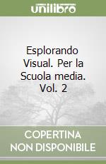 Esplorando Visual. Vol.2