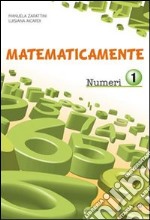 Matematicamente 3 - Numeri e figure libro usato
