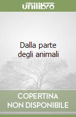 Dalla parte degli animali libro