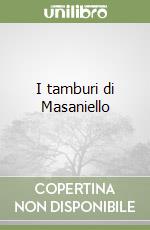 I tamburi di Masaniello libro