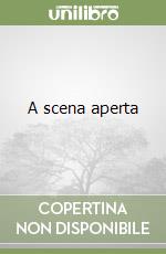 A scena aperta libro