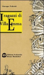 I ragazzi di villa Emma libro