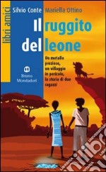 Il ruggito del leone. Con espansione online libro