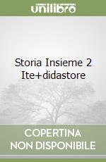 Storia Insieme 2 Ite+didastore libro