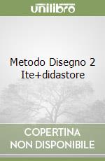 Metodo Disegno 2 Ite+didastore libro