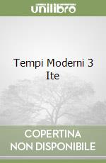 Tempi Moderni 3 Ite