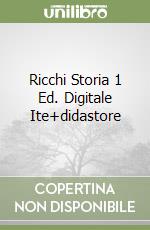 Ricchi Storia 1 Ed. Digitale Ite+didastore libro