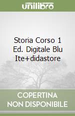 Storia Corso 1 Ed. Digitale Blu Ite+didastore libro