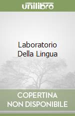 Laboratorio Della Lingua libro