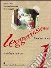 Leggerinsieme. Per la Scuola media. Vol. 1: Generi e temi-Il mio archivio-Uomini e donne nella letteratura libro