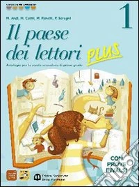 Paese dei lettori plus. Per la Scuola media. Con espansione online. Vol. 1: Con prove INVALSI libro